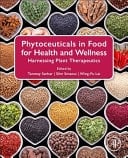 Phytoceuticals in Food for Health and Wellness Harnessing Plant Therapeutics