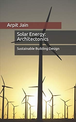 Solar Energy Architectonics: Sustainable Building Design