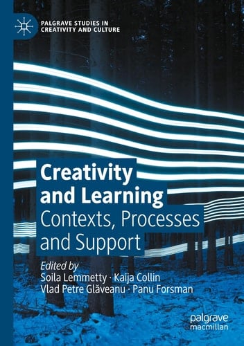 Creativity and Learning Contexts, Processes and Support
