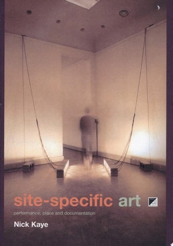 Site-specific Art Performance, Place and Documentation