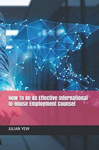 How to Be an Effective International In-House Employment Counsel
