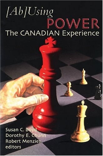 (Ab)Using Power: The Canadian Experience
