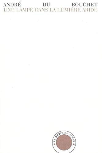 Une lampe dans la lumière aride carnets, 1949-1955