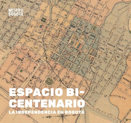 Espacio bicentenario. La independencia en Bogotá.