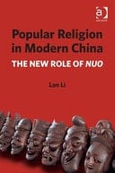 Popular Religion in Modern China The New Role of Nuo