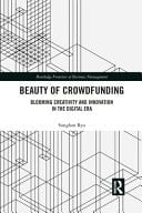 Beauty of Crowdfunding Blooming Creativity and Innovation in the Digital Era
