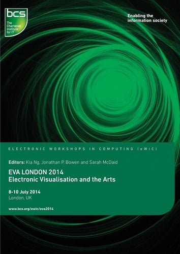 EVA London 2014 Electronic Visualisation and the Arts