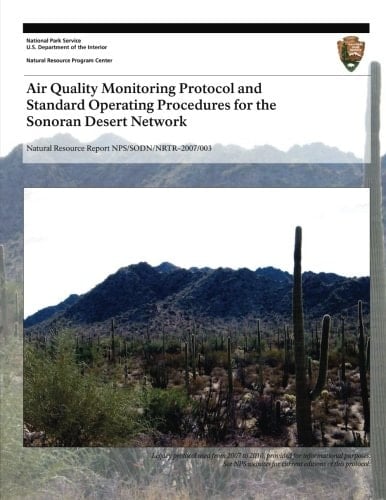 Air Quality Monitoring Protocol and Standard Operating Procedures for the Sonoran Desert Network