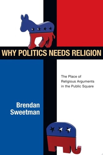 Why Politics Needs Religion