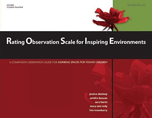 Rating Observation Scale for Inspiring Environments A Companion Observation Guide for Inspiring Spaces for Young Children