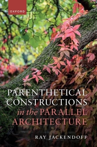 Parenthetical Constructions in the Parallel Architecture