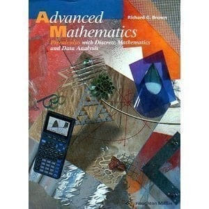 Advanced Mathematics Precalculus with Discrete Mathematics and Data Analysis