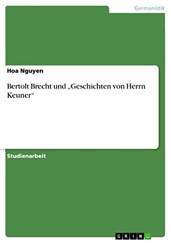 Bertolt Brecht und ,Geschichten Von Herrn Keuner