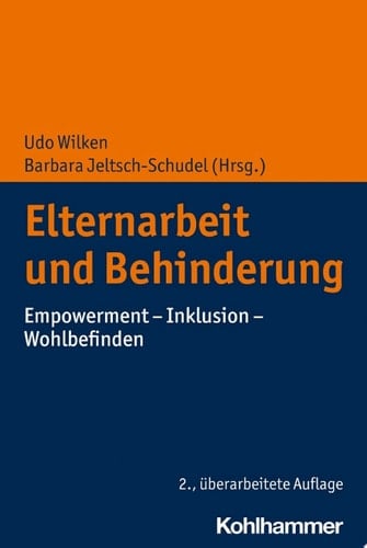 Elternarbeit und Behinderung Partizipation - Kooperation - Inklusion