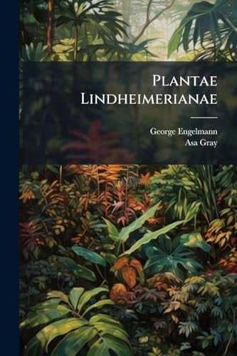 Plantae Lindheimerianae