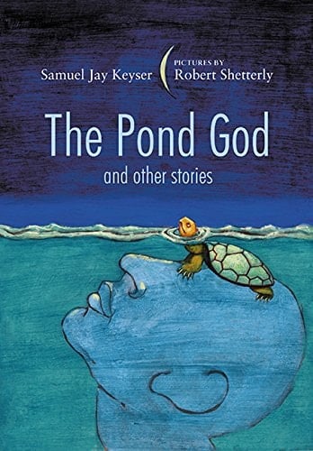 The Pond God and Other Stories
