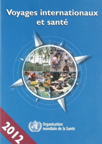 Voyages internationaux et santé 2012 Situation au 1er janvier 2012