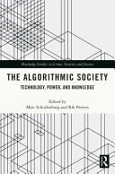 The Algorithmic Society Technology, Power, and Knowledge