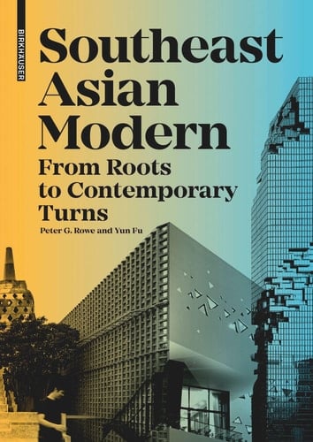 Southeast Asian Modern From Roots to Contemporary Turns