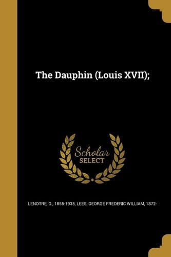 The Dauphin (Louis XVII);