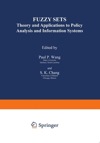 Fuzzy Sets Theory and Applications to Policy Analysis and Information Systems