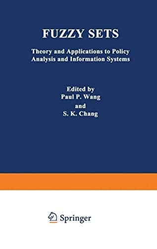 Fuzzy Sets Theory and Applications to Policy Analysis and Information Systems