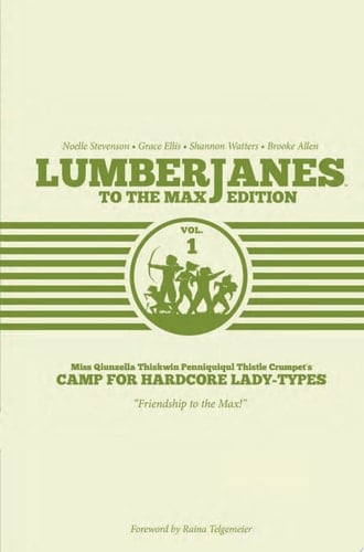 Lumberjanes To The Max Edition