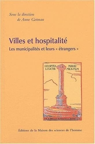 Villes et hospitalité - les municipalités et leurs étrangers