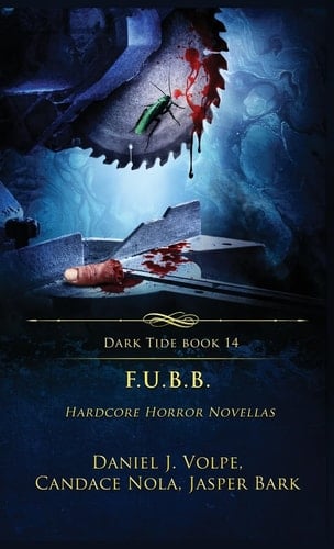 F.U.B.B. Hardcore Horror Novellas