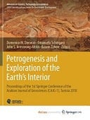 Petrogenesis and Exploration of the Earth's Interior Proceedings of the 1st Springer Conference of the Arabian Journal of Geosciences (CAJG-1), Tunisia 2018