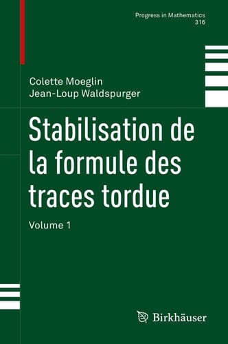 Stabilisation de la formule des traces tordue Volume 1