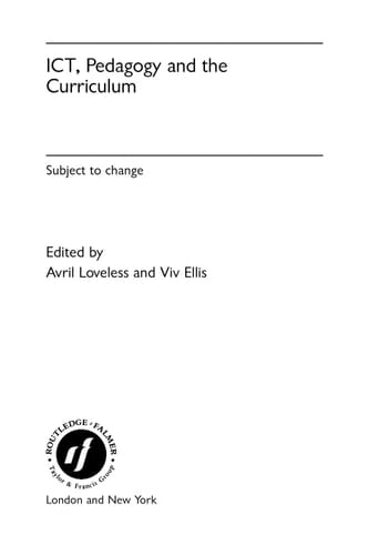 ICT, Pedagogy, and the Curriculum Subject to Change