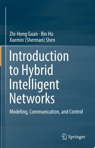 Introduction to Hybrid Intelligent Networks