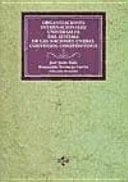 Organizaciones internacionales universales del sistema de las Naciones Unidas convenios constitutivos