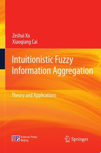 Intuitionistic Fuzzy Information Aggregation
