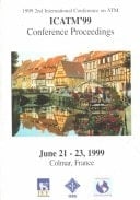 ICATM'99 1999 2nd International Conference on ATM : June 21-23, 1999, Colmar, France