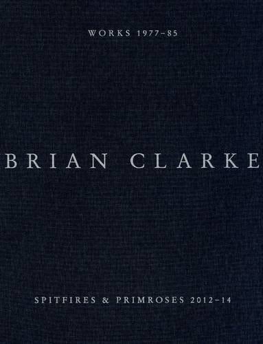 Brian Clarke Works 1977-85