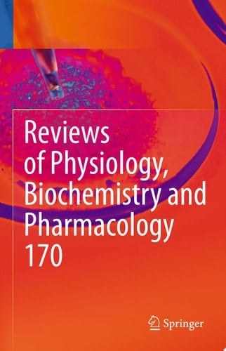 Reviews of Physiology, Biochemistry and Pharmacology Vol. 170