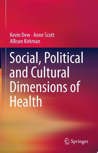 Social, Political and Cultural Dimensions of Health