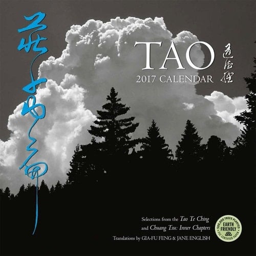 Tao 2017 Wall Calendar Selections from the Tao Te Ching and Chuang Tse: Inner Chapters
