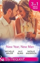 New Year, New Man: A Kiss on Crimson Ranch / The Dance Off / The Right Mr. Wrong (Mills & Boon By Request)