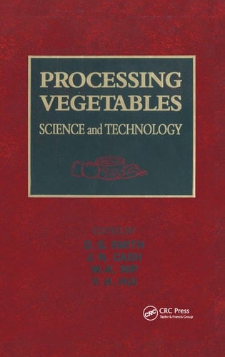 Processing Vegetables Science and Technology