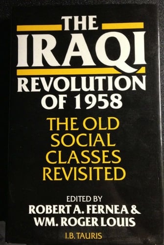The Iraqi Revolution of 1958: The Old Social Classes Revisited