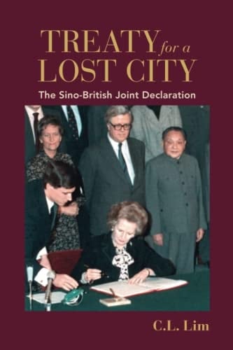 Treaty for a Lost City The Sino-British Joint Declaration