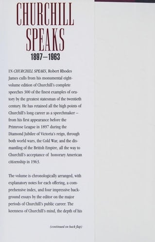 Churchill Speaks 1897-1963 Collected Speeches in Peace & War