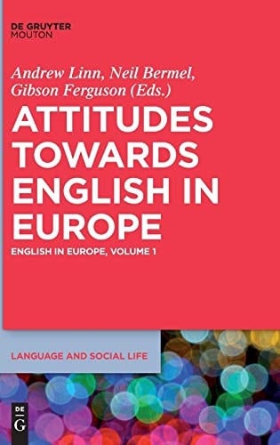Attitudes Towards English in Europe