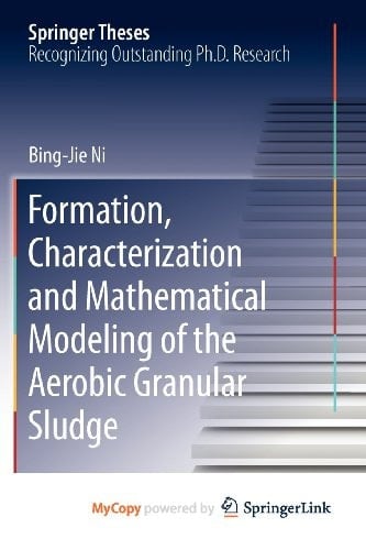 Formation, characterization and mathematical modeling of the aerobic granular sludge