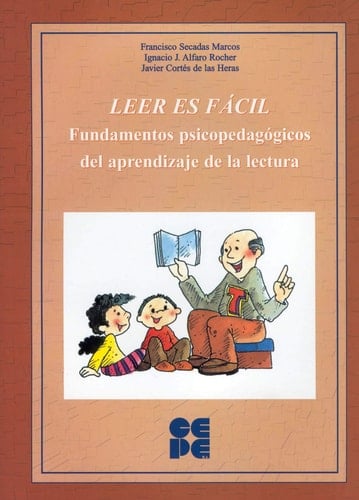 Leer es fácil fundamentos psicopedagógicos del aprendizaje de la lectura