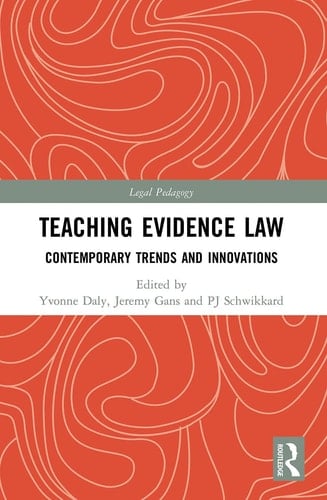 Teaching Evidence Law Contemporary Trends and Innovations