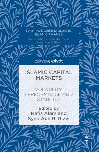 Islamic Capital Markets Volatility, Performance and Stability